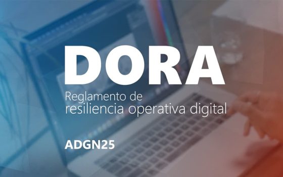 curso-online-reglamento-DORA-resiliencia-operativa-digital Curso online de DORA: Reglamento de Resiliencia Operativa Digital (ADGN25)