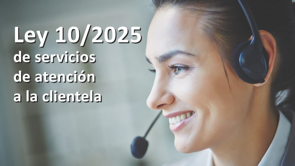 Curso online Ley 10/2025 de Servicios de Atención a la Clientela
